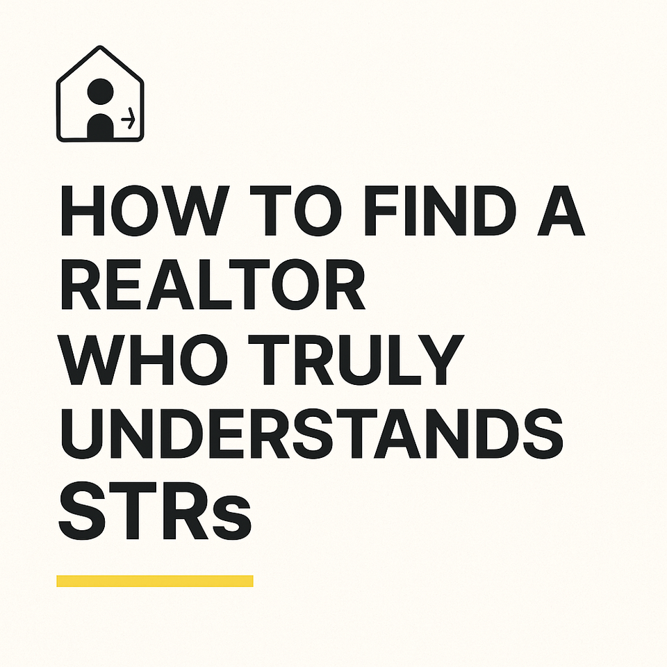 How to Find a Realtor Who Understands STRs and Local Rules