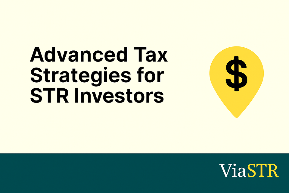 Advanced Tax Strategies for STR Investors