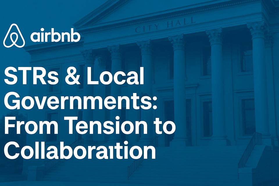 STRs & Local Governments: From Tension to Collaboration